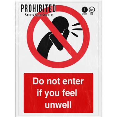 Picture of Do Not Enter If You Feel Unwell Red No Prohibited Adhesive Vinyl Sign