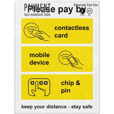 Picture of Please Pay By Contactless Card Mobile Device Chip And Pin Stay Safe Payment Sign