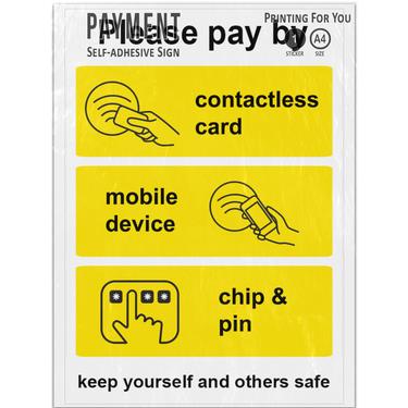 Picture of Please Pay By Contactless Card Mobile Device Chip And Pin Keep Safe Payment Sign
