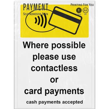 Picture of Where Possible Please Use Contactless Card Payments Cash Accepted Sign