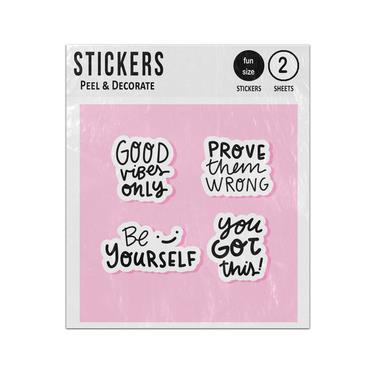 Picture of Good Vibes Only Be Yourself Prove Them Wrong You Got This Quotes Sticker Sheets Twin Pack