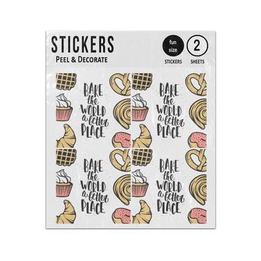 Picture of Bake The World A Better Place Cakes Bread Sticker Sheets Twin Pack