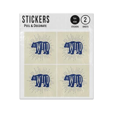 Picture of Be Wild Quote On Bear Animal Sticker Sheets Twin Pack