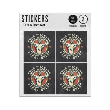 Picture of Bodybuilder Heroic Pose Stop Wishin Start Doing Sticker Sheets Twin Pack