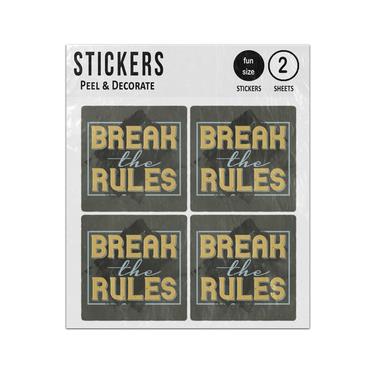 Picture of Break The Rules Lettering Saying Quote Sticker Sheets Twin Pack