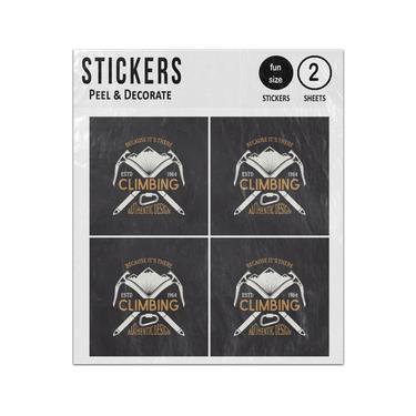 Picture of Climbing Because It S There Moutain Ice Axe Sticker Sheets Twin Pack