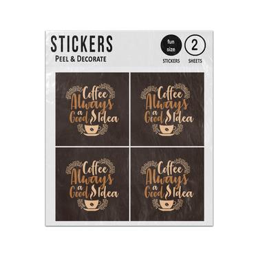 Picture of Coffee Always Good Idea Sticker Sheets Twin Pack