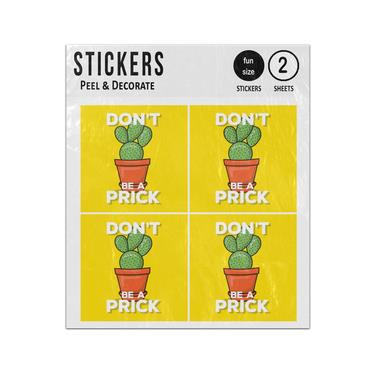Picture of Do Not Be A Prick Cactus Plant Funny Quote Sticker Sheets Twin Pack