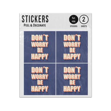 Picture of Do Not Worry Be Happy Message Sticker Sheets Twin Pack