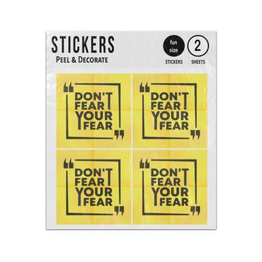 Picture of Dont Fear Your Fear Quote Sticker Sheets Twin Pack