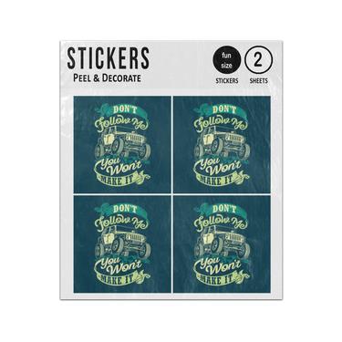 Picture of Dont Follow Me You Wont Make It Off Road 4X4 Sticker Sheets Twin Pack