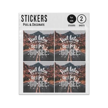 Picture of Dont Listen Towhat They Say Go See Quote Sticker Sheets Twin Pack