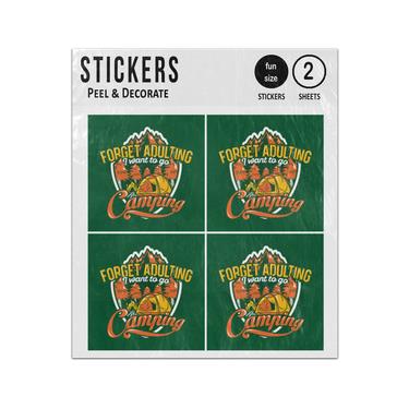 Picture of Forget Adulting I Want Go Camping Quote Sticker Sheets Twin Pack