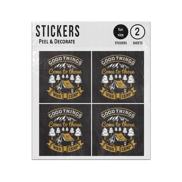 Picture of Good Things Come To Those Who Camp Sticker Sheets Twin Pack