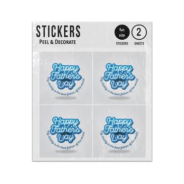 Picture of Happy Fathers Day My Daddy Is The Best Of The World Sticker Sheets Twin Pack