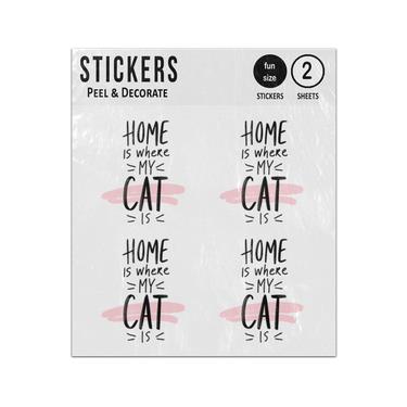Picture of Home Is Where My Cat Is Quote Saying Sticker Sheets Twin Pack