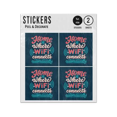 Picture of Home Is Where Wifi Connects Automatically Sticker Sheets Twin Pack