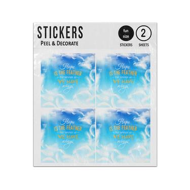 Picture of Hope Is The Feather That Reminds Us We Have Wings Quote Sticker Sheets Twin Pack