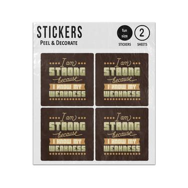 Picture of I Am Strong Because I Know My Weakness Quote Sticker Sheets Twin Pack