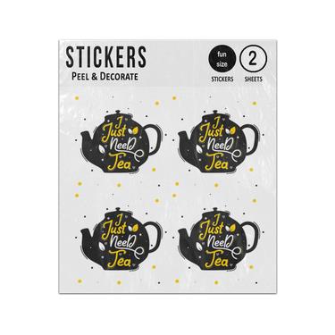 Picture of I Just Need Tea Teapot Sticker Sheets Twin Pack