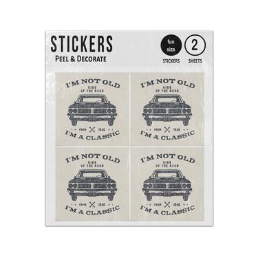 Picture of Im Not Old Im A Classic Car King Of The Road Sticker Sheets Twin Pack