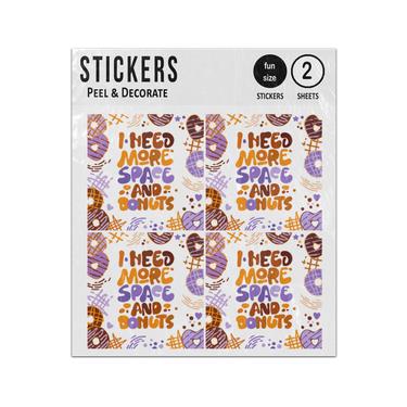 Picture of I Need More Space And Donts Phrase Sticker Sheets Twin Pack