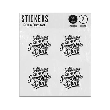 Picture of It Always Seems Impossible Until Its Done Quote Sticker Sheets Twin Pack