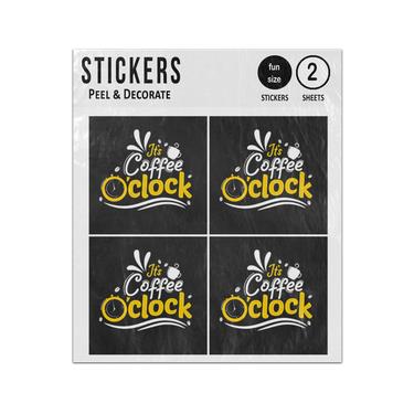 Picture of It Is Coffee O Clock Saying Sticker Sheets Twin Pack