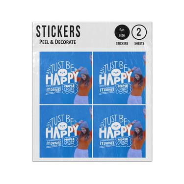 Picture of Just Be Happy It Drives People Crazy Positive Quote Sticker Sheets Twin Pack