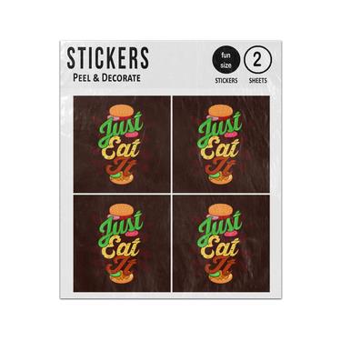 Picture of Just Eat It Burger Quote Saying Sticker Sheets Twin Pack