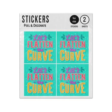 Picture of Lets Flatten The Curve Quote Sticker Sheets Twin Pack