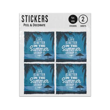 Picture of Life Is Better In The Smmer So Emjoy It Quote Sticker Sheets Twin Pack