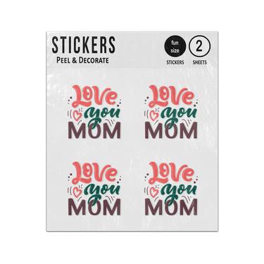 Picture of Love You Mom Mother Typography Sticker Sheets Twin Pack