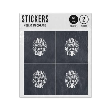 Picture of My Bicycle Is My Car Quote Sticker Sheets Twin Pack
