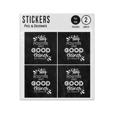 Picture of Stay Positive And Good Things Will Happen Motivational Quote Sticker Sheets Twin Pack