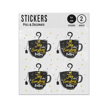 Picture of Tea Makes Everything Better Quote Sticker Sheets Twin Pack