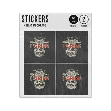 Picture of Thats What I Do I Grill And Drink Bbq Barbeque Sticker Sheets Twin Pack