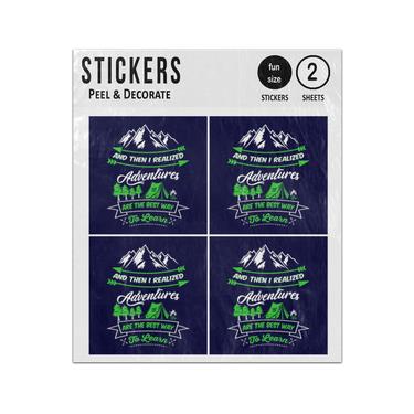 Picture of Then I Realized Adventures Are The Best Way Learn Camping Sticker Sheets Twin Pack
