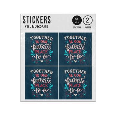 Picture of Together Is Our Favorite Place To Be Lettering Sticker Sheets Twin Pack