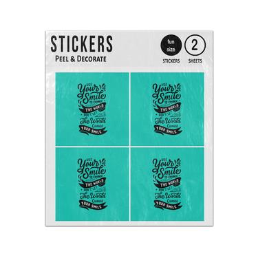 Picture of Use Your Smile To Change The World Dont Change Quote Sticker Sheets Twin Pack
