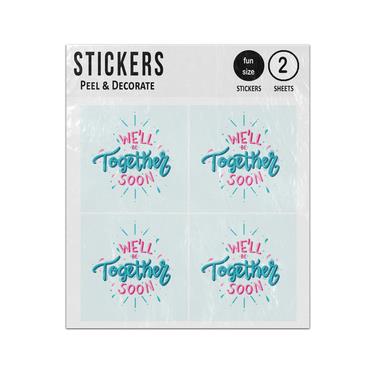 Picture of We Will Be Together Soon Quote Sticker Sheets Twin Pack