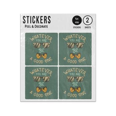 Picture of Whatever You Are Be A Good One Sticker Sheets Twin Pack