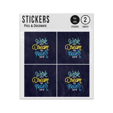 Picture of Work Hard Dream Big Never Give Up Motivational Quote Sticker Sheets Twin Pack