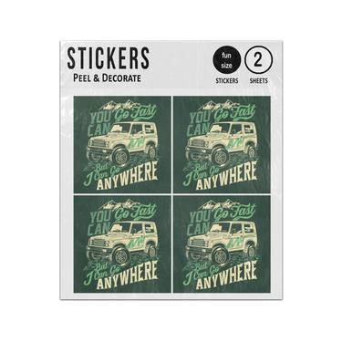 Picture of You Can Go Fast I Can Go Anywhere 4X4 Off Road Adventure Quote Sticker Sheets Twin Pack