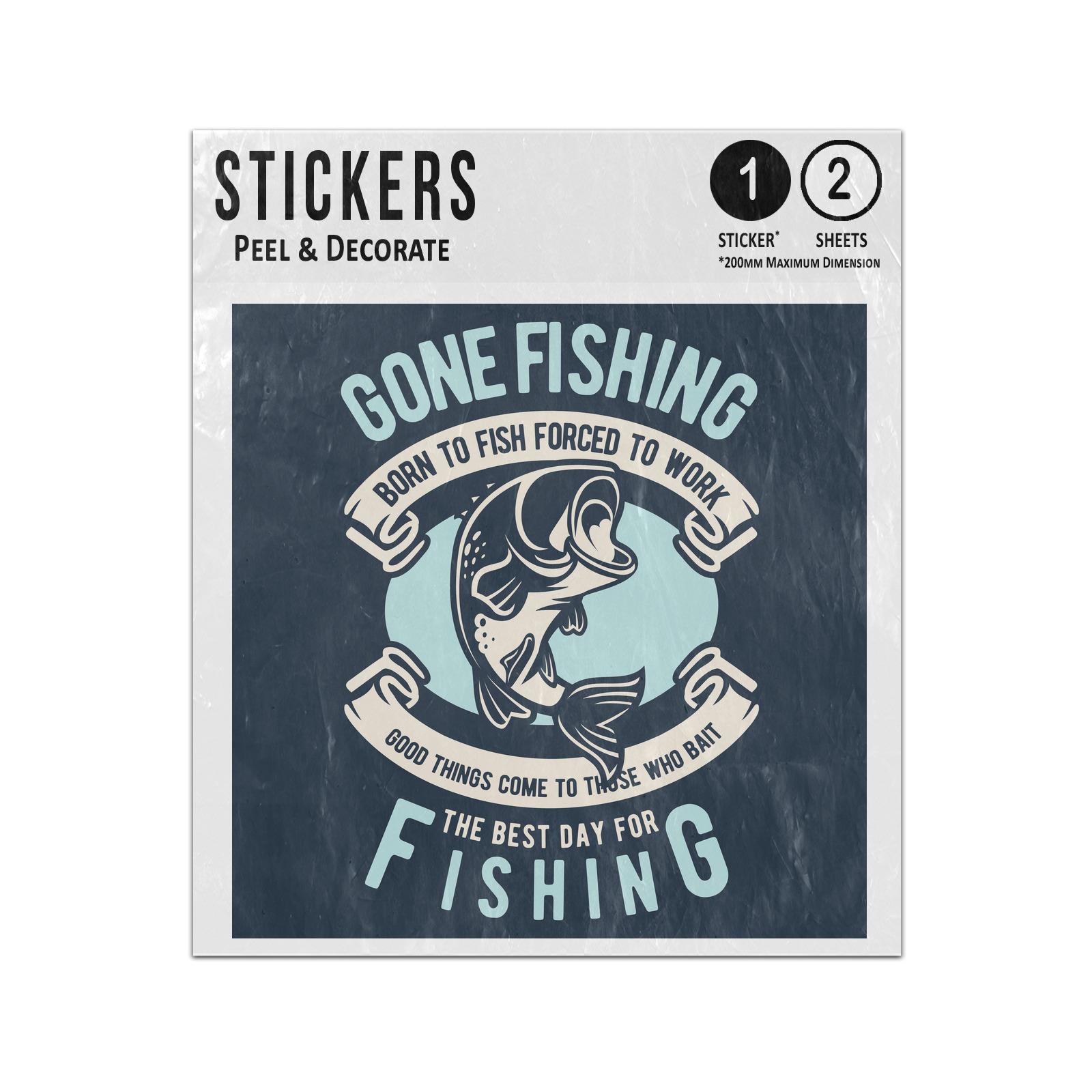 Born To Fish Forced To Work Fishing Sticker Sheets Twin Pack Fishing.  Imprintable