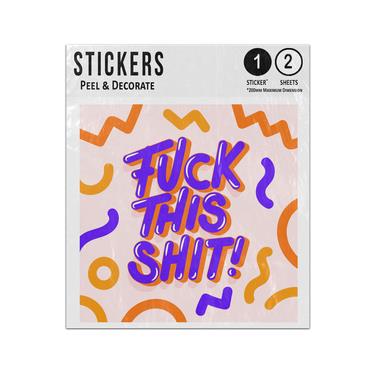 Picture of Fuck This Shit Quote Creative Party Text Message Sticker Sheets Twin Pack