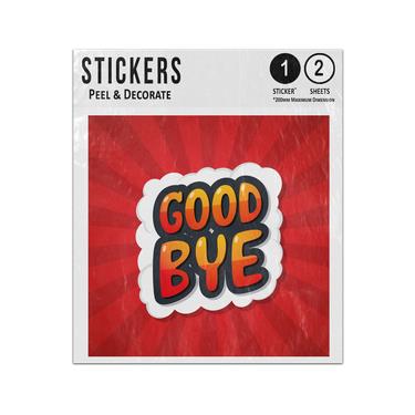 Picture of Good Bye Message Poster Comic Speech Bubble Sticker Sheets Twin Pack
