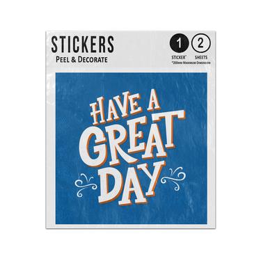 Picture of Have A Great Day Positive Quote Saying Sticker Sheets Twin Pack