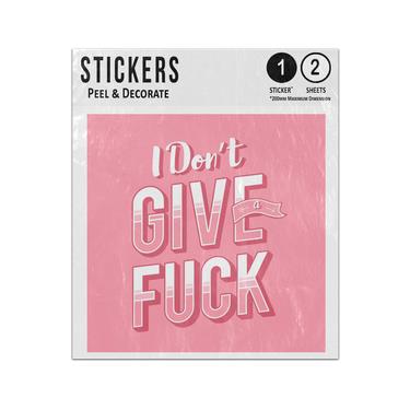 Picture of I Don Give A Fuck Quote Creative Text Sticker Sheets Twin Pack