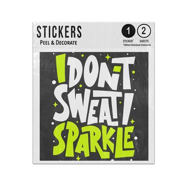 Picture of I Dont Sweat I Sparkle Gym Motivation Quote Saying Sticker Sheets Twin Pack